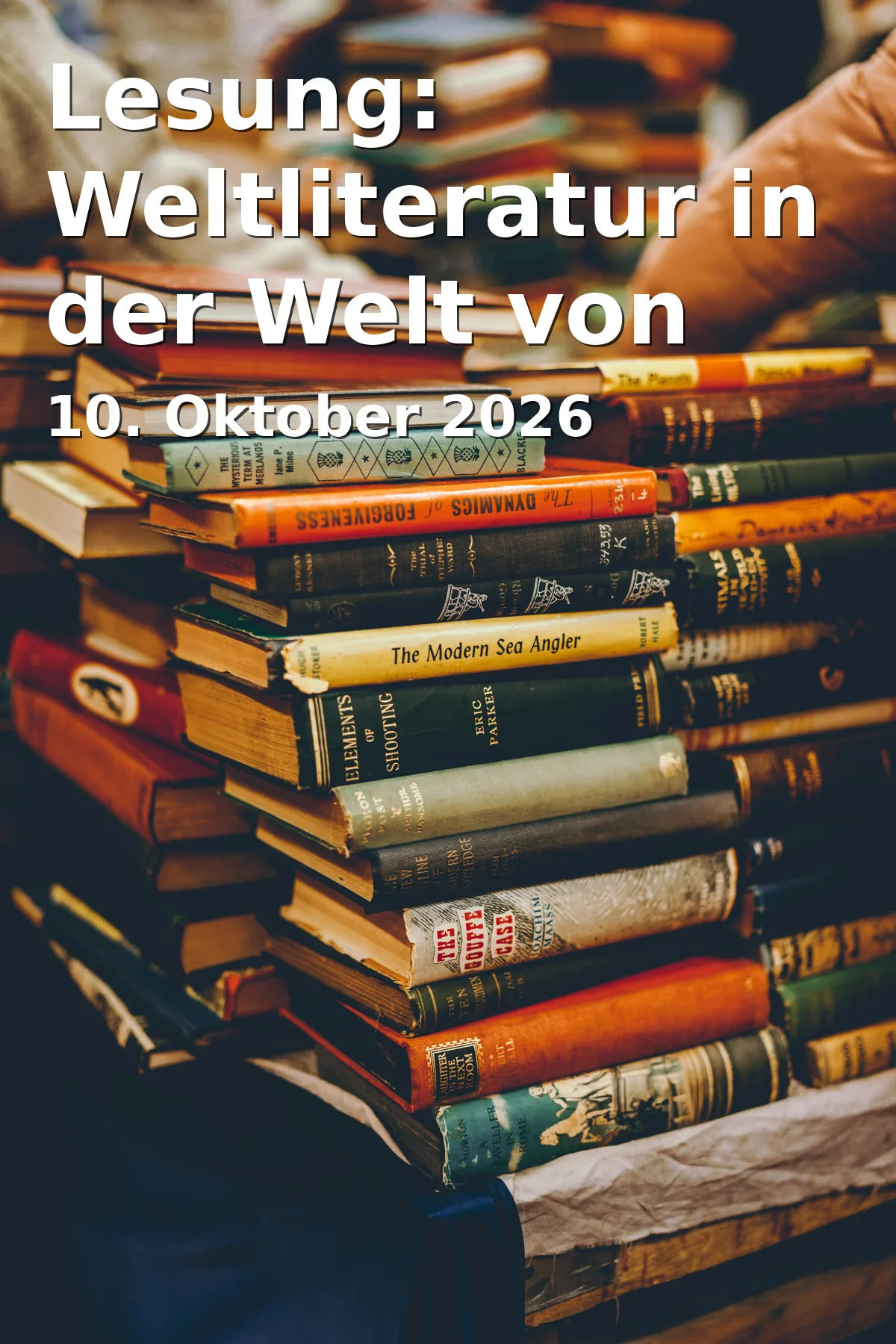 Event: Lesung: Weltliteratur in der Welt von Michael Matthias Prechtl in Stadtmuseum Amberg, Zeughausstraße 18, Amberg on 10. Oktober 2026