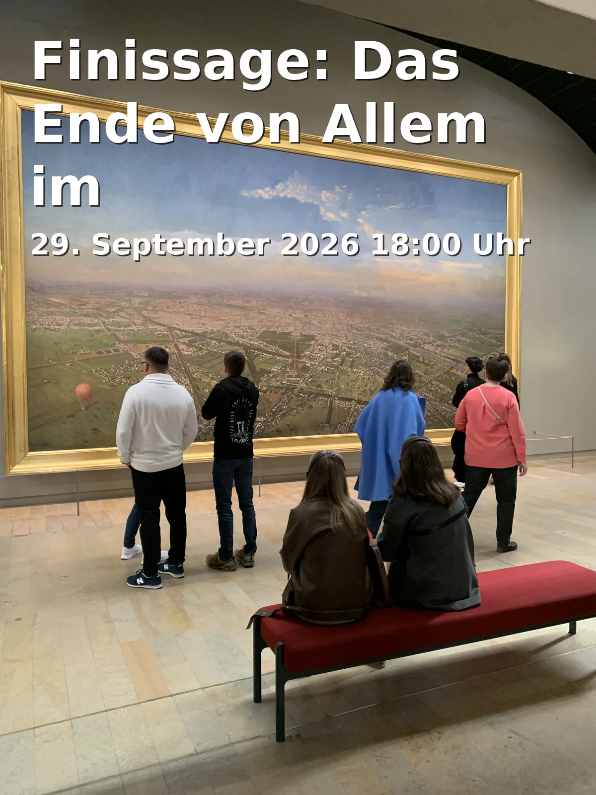 Event: Finissage: Das Ende von Allem im kultur.lokal.fürth in kultur.lokal.fürth, Bahnhofplatz 2, 90762 Fürth on 29. September 2026