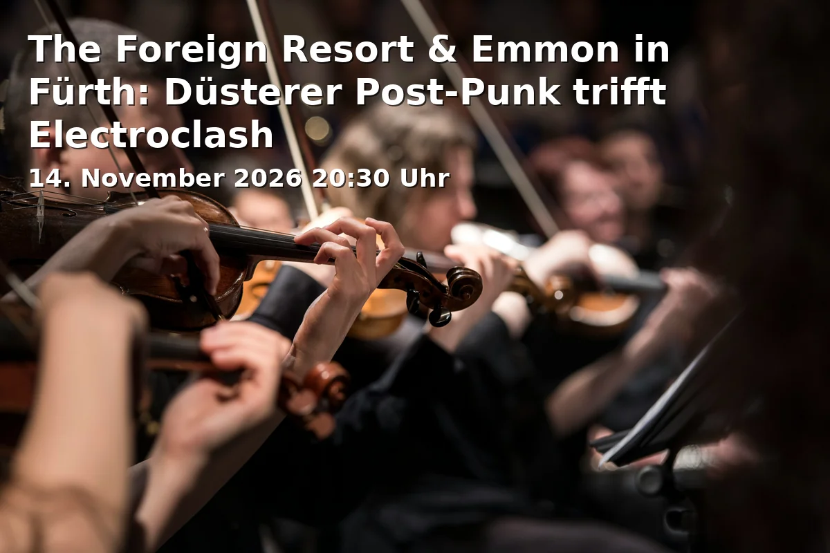 Event: The Foreign Resort & Emmon in Fürth: Düsterer Post-Punk trifft Electroclash in Kopf und Kragen, Ottostraße 27, 90762 Fürth on 14. November 2026