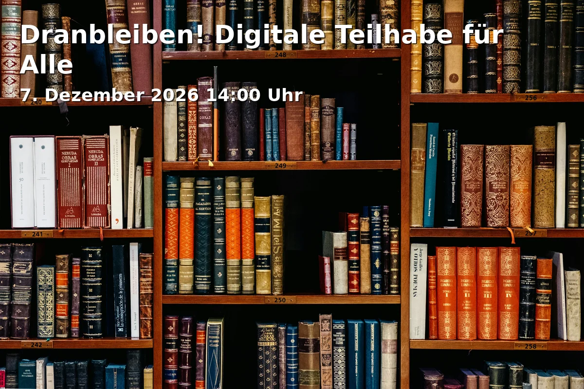 Event: Dranbleiben! Digitale Teilhabe für Alle