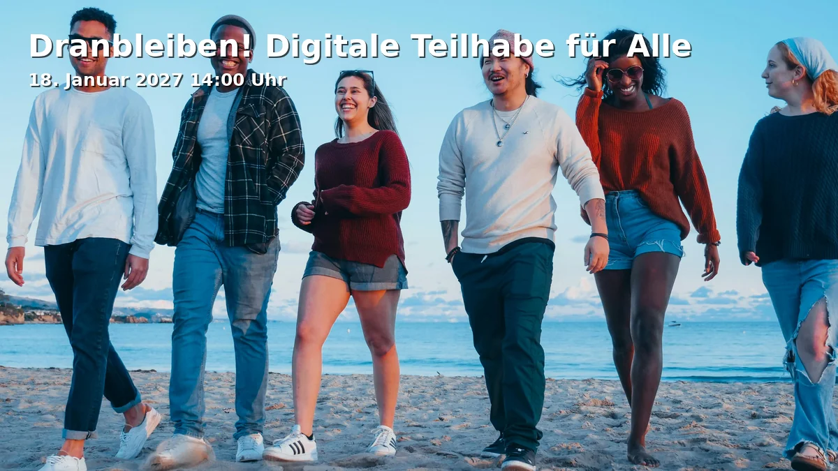 Event: Dranbleiben! Digitale Teilhabe für Alle