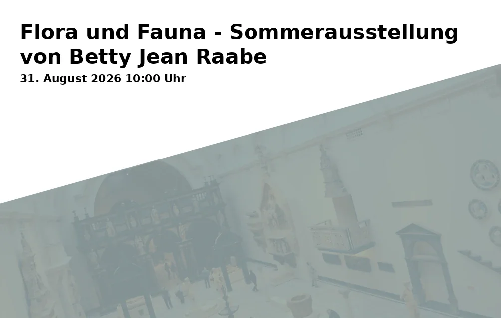 Event: Flora und Fauna - Sommerausstellung von Betty Jean Raabe in Rathaus, Gollenshausener Str. 1, 83254 Breitbrunn on 31. August 2026