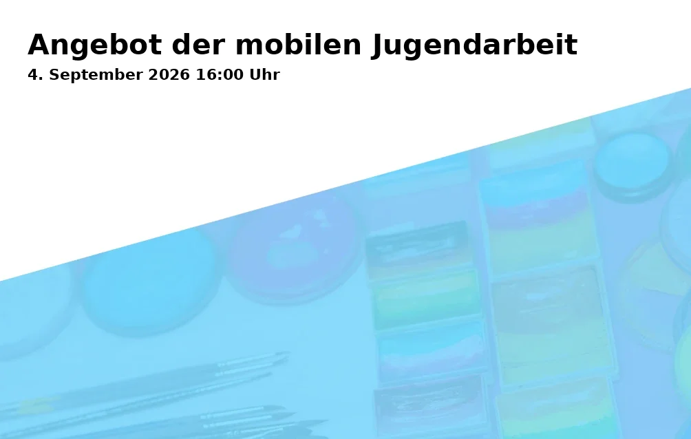 Event: Angebot der mobilen Jugendarbeit in Ilse-Kibigs-Platz, Harthorststraße 1, Gelsenkirchen on 4. September 2026