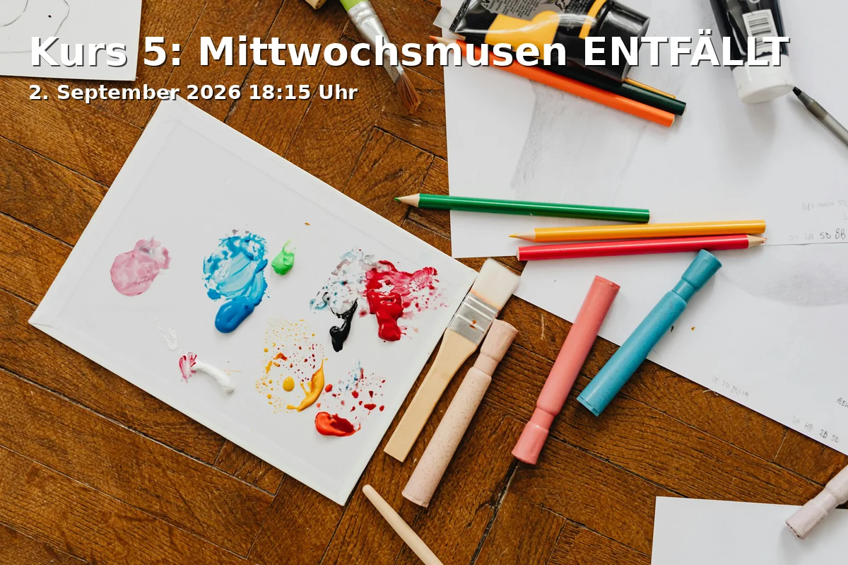Event: Kurs 5: Mittwochsmusen ENTFÄLLT in Kunsthalle Bielefeld, Artur-Ladebeck-Straße 5, 33602 Bielefeld on 2. September 2026
