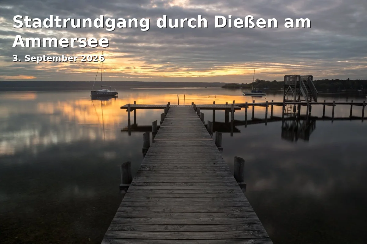 Event: Stadtrundgang durch Dießen am Ammersee in Bahnhofstraße 15, Dießen am Ammersee on 3. September 2026