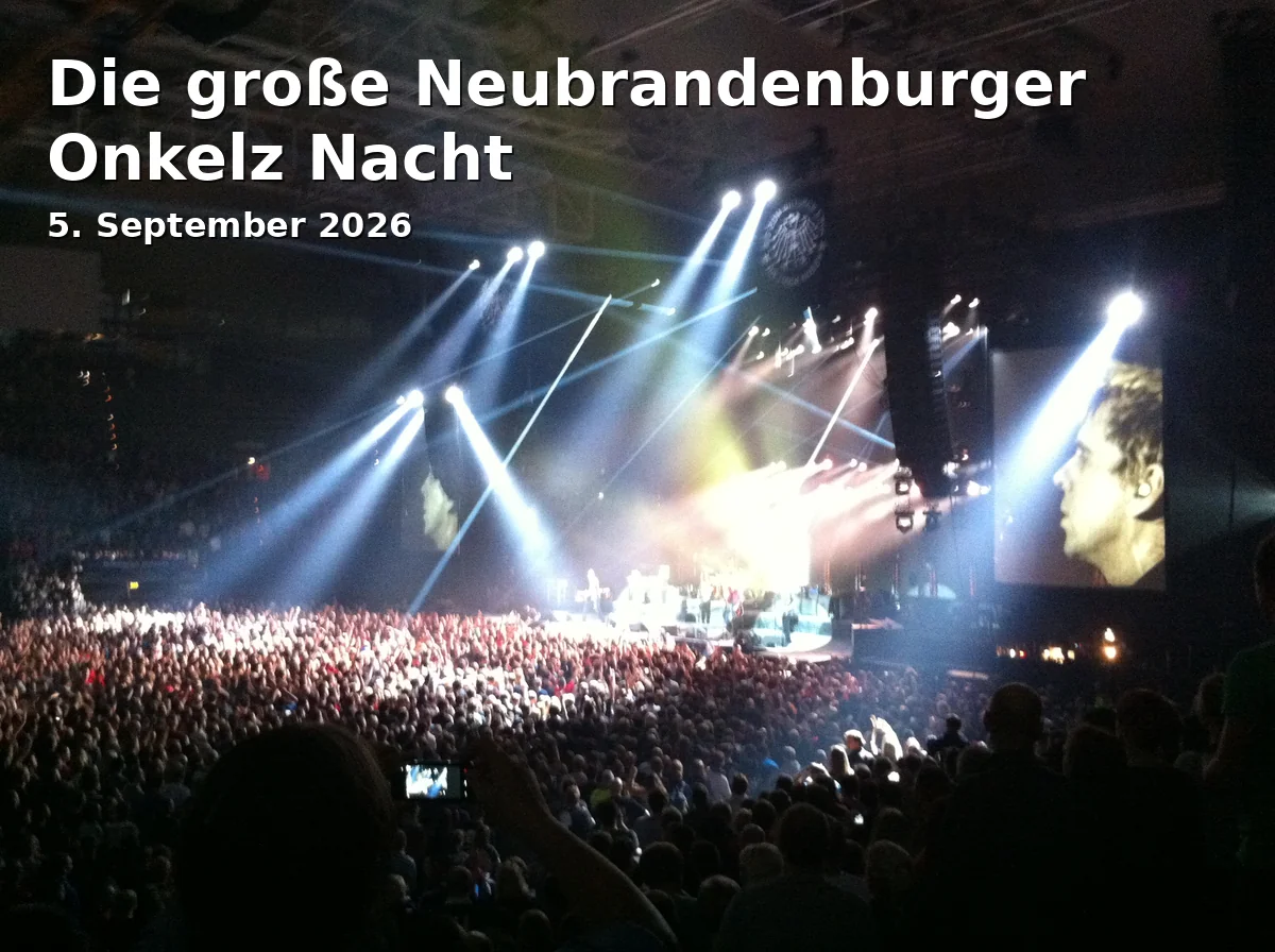 Event: Die große Neubrandenburger Onkelz Nacht in Haus der Kultur und Bildung, Friedrich-Engels-Ring 126, 17033 Neubrandenburg on 5. September 2026
