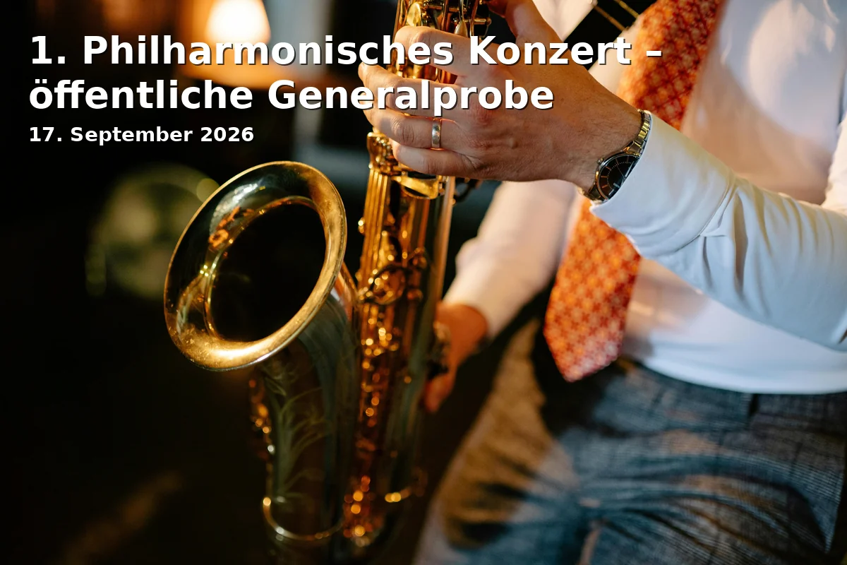 Event: 1. Philharmonisches Konzert – öffentliche Generalprobe in Konzertkirche Neubrandenburg, Neubrandenburg on 17. September 2026