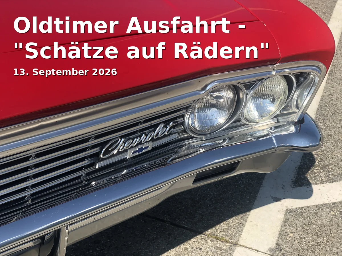 Oldtimer Ausfahrt - "Schätze auf Rädern"