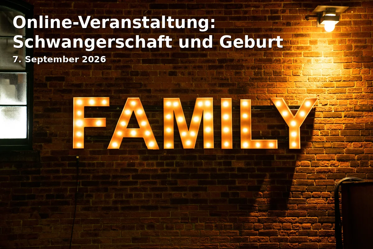 Event: Online-Veranstaltung: Schwangerschaft und Geburt in Online on 7. September 2026