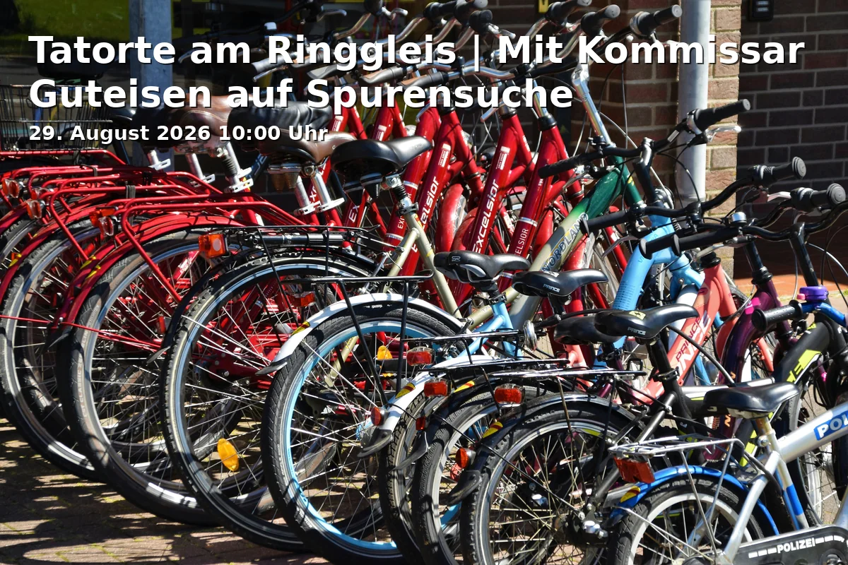Event: Tatorte am Ringgleis | Mit Kommissar Guteisen auf Spurensuche in Westbahnhof 13, 38118 Braunschweig on 29. August 2026