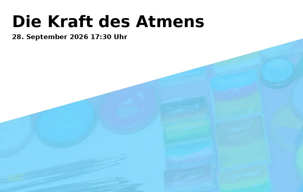 Event: Die Kraft des Atmens in Internationale Begegnungsstätte, Ollenhauerstraße 1, 53113 Bonn on 28. September 2026