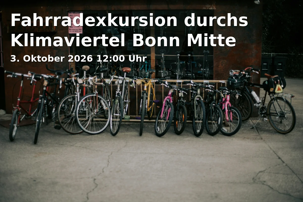 Fahrradexkursion durchs Klimaviertel Bonn Mitte