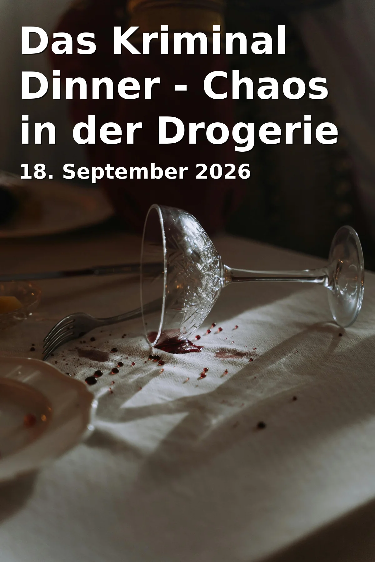 Event: Das Kriminal Dinner - Chaos in der Drogerie Seifenblase