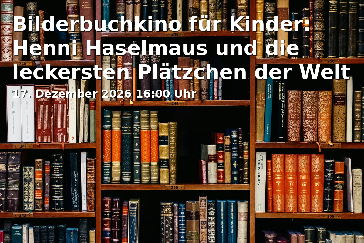 Event: Bilderbuchkino für Kinder: Henni Haselmaus und die leckersten Plätzchen der Welt