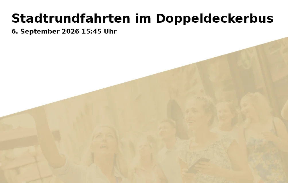 Event: Stadtrundfahrten im Doppeldeckerbus in Schloss Berge, Adenauerallee 103, 45894 Gelsenkirchen on 6. September 2026
