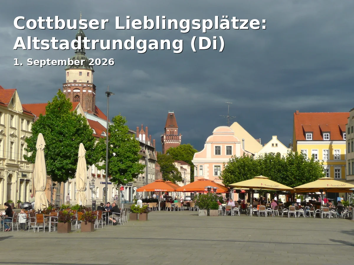 Cottbuser Lieblingsplätze: Altstadtrundgang (Di)