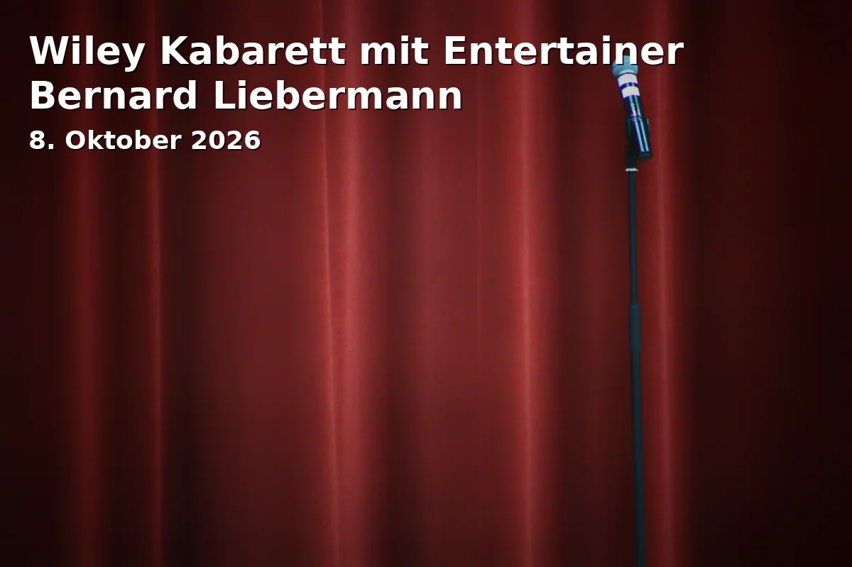 Event: Wiley Kabarett mit Entertainer Bernard Liebermann in Wiley Club, Am Hochsträß 10, Neu-Ulm on 8. Oktober 2026