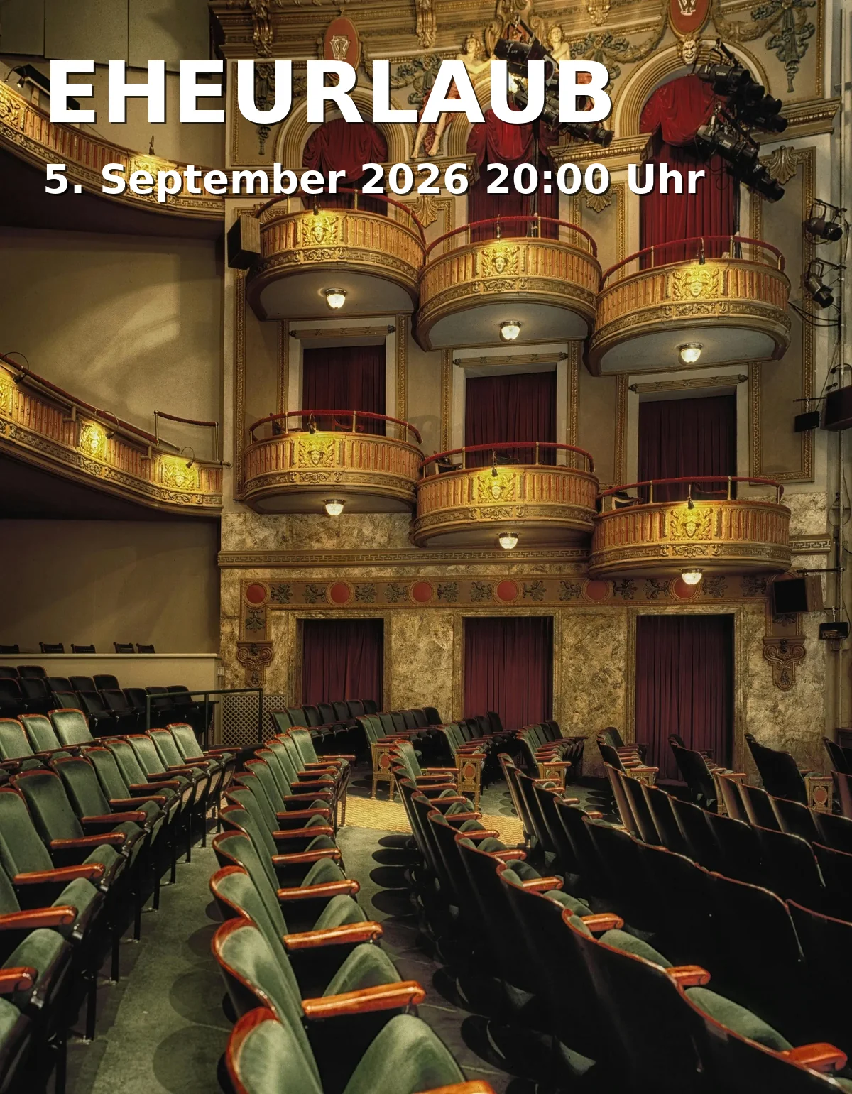 Event: EHEURLAUB in Galli Theater in der Amalienpassage, Türkenstr. 86, 80799 München on 5. September 2026