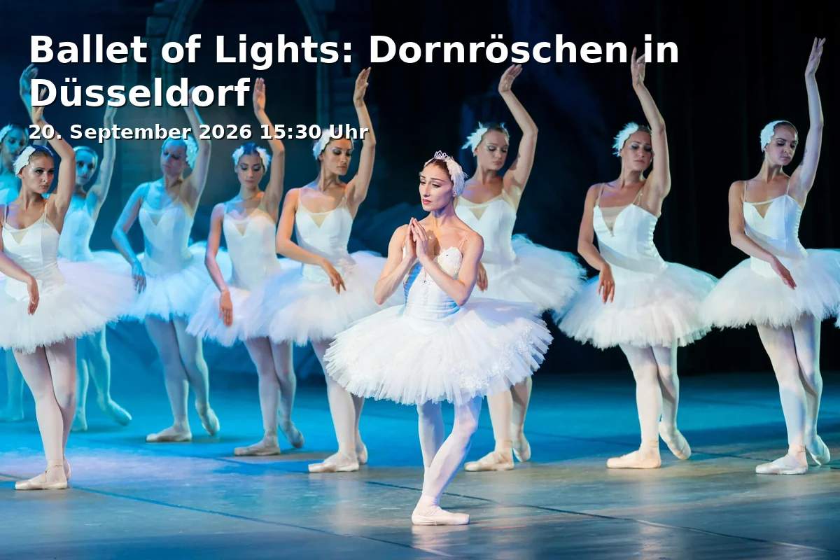 Event: Ballet of Lights: Dornröschen in Düsseldorf