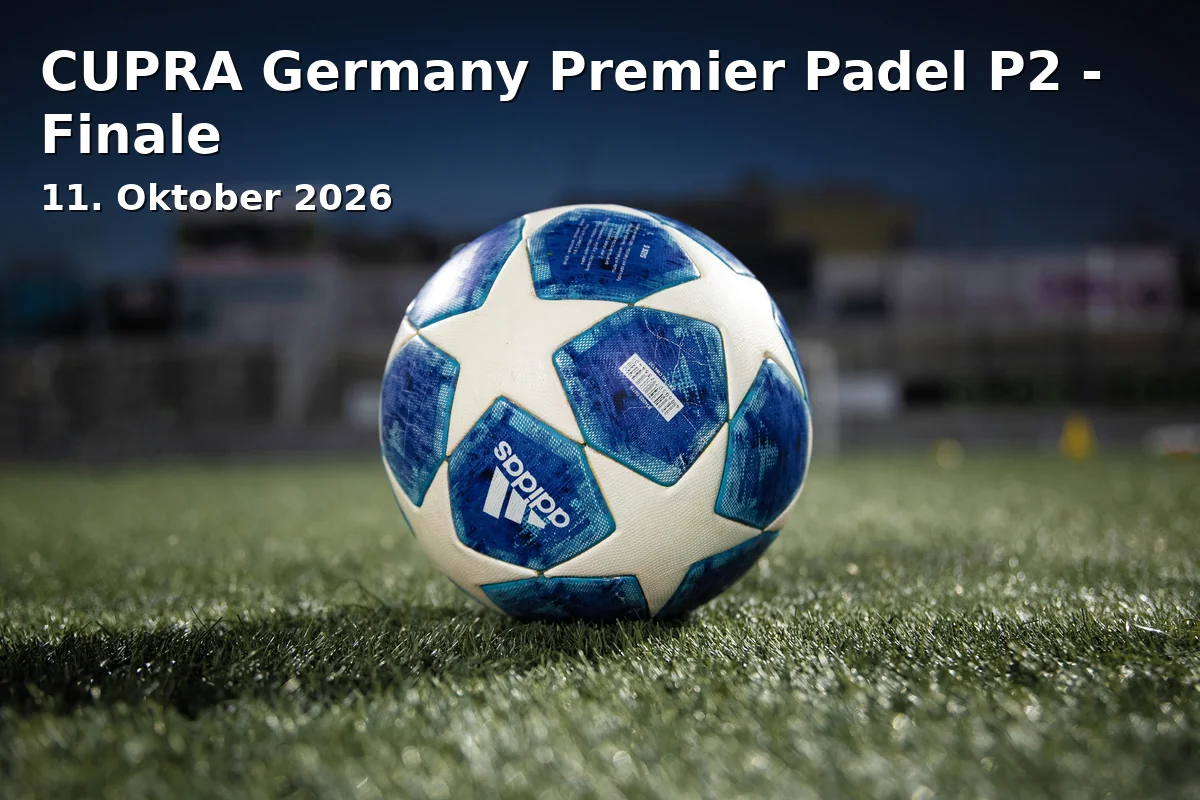 Event: CUPRA Germany Premier Padel P2 - Finale