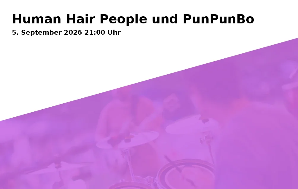Event: Human Hair People und PunPunBo in Extra Blues Bar, Siekerstr. 20, 33602 Bielefeld on 5. September 2026
