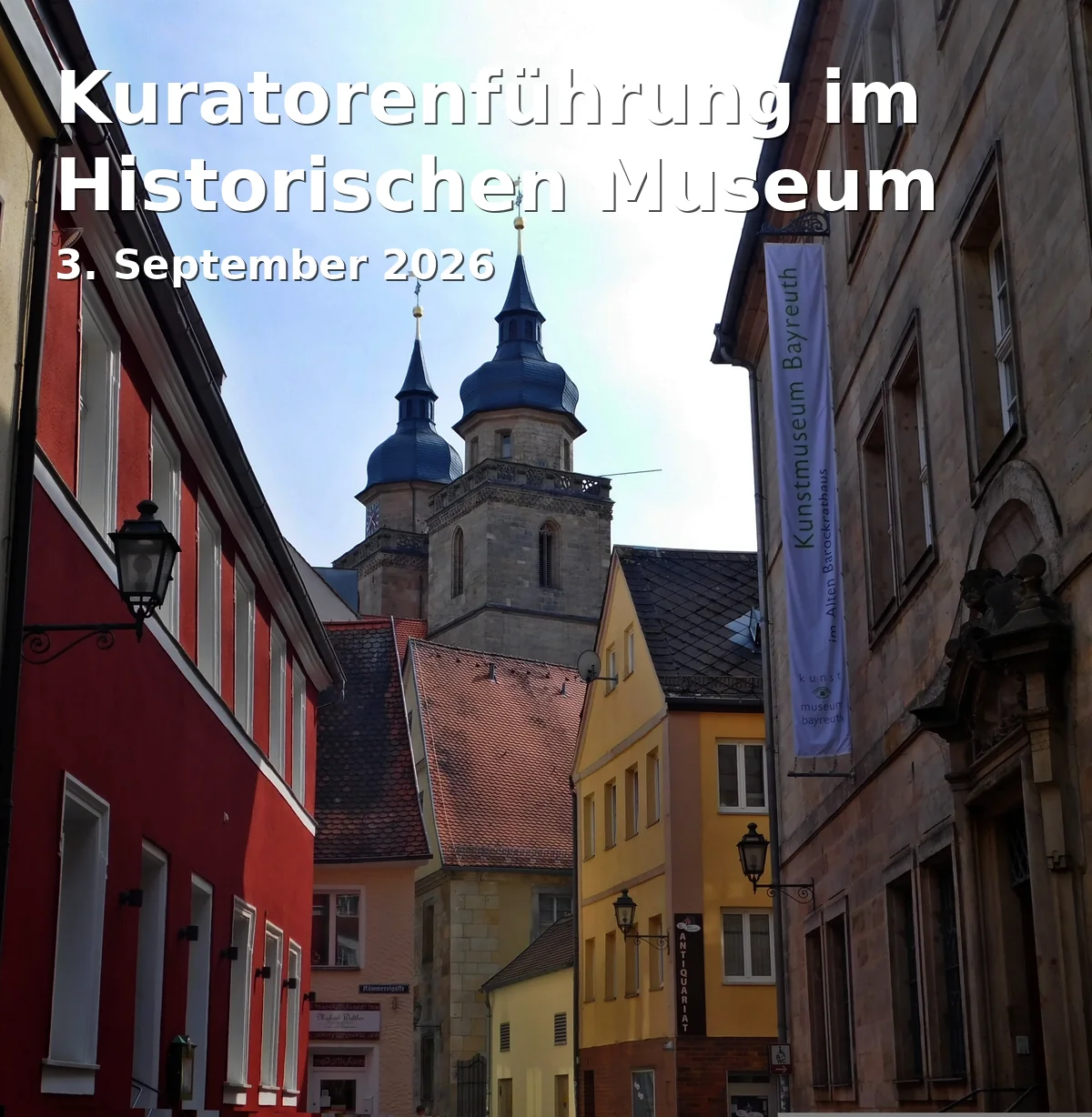 Event: Kuratorenführung im Historischen Museum in Historisches Museum Bayreuth, Kirchplatz 4, 95444 Bayreuth on 3. September 2026