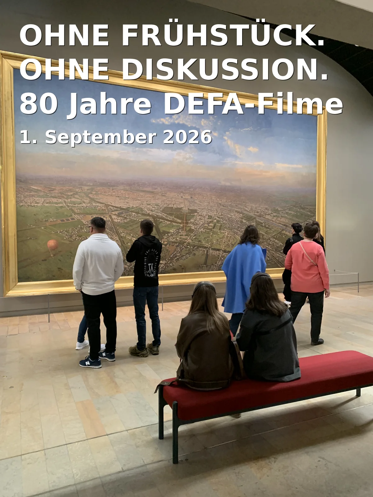 Event: OHNE FRÜHSTÜCK. OHNE DISKUSSION. 80 Jahre DEFA-Filme in Filmmuseum Potsdam, Breite Straße 1A, Potsdam on 1. September 2026