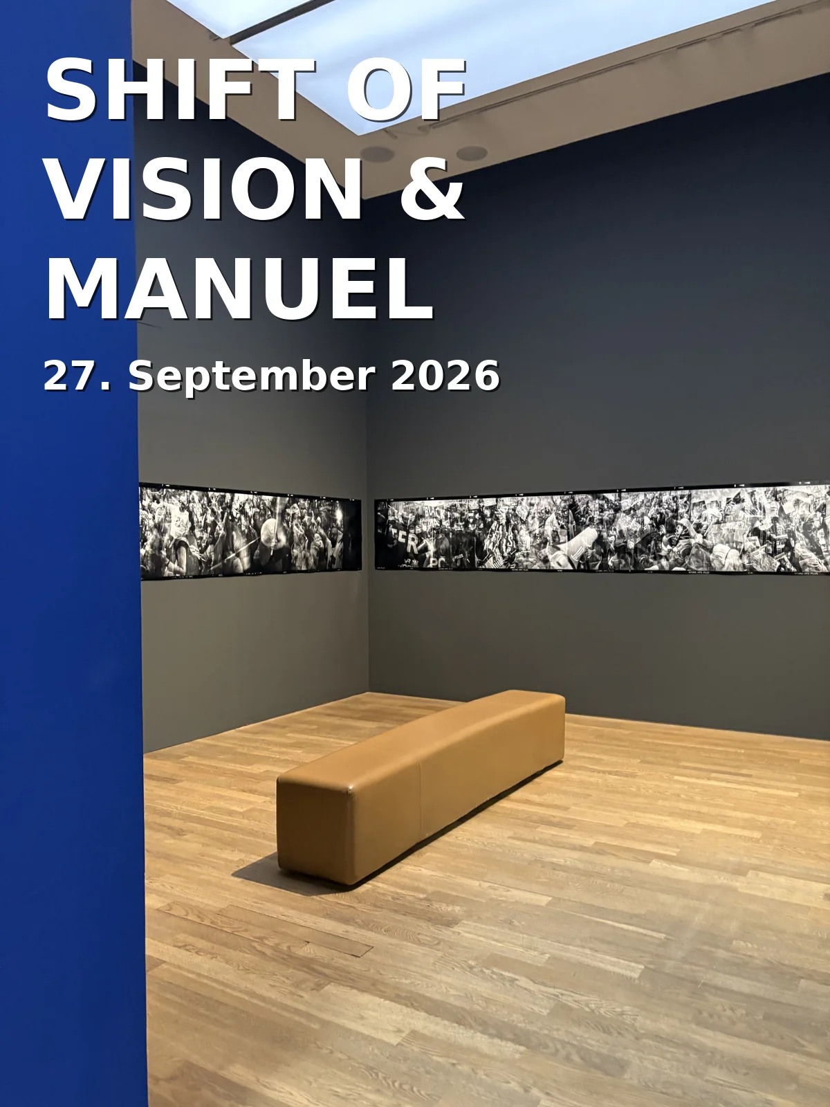 Event: SHIFT OF VISION & MANUEL FRATTINI in Kunsthalle Augsburg im Glaspalast, Beim Glaspalast 1, 86153 Augsburg on 27. September 2026
