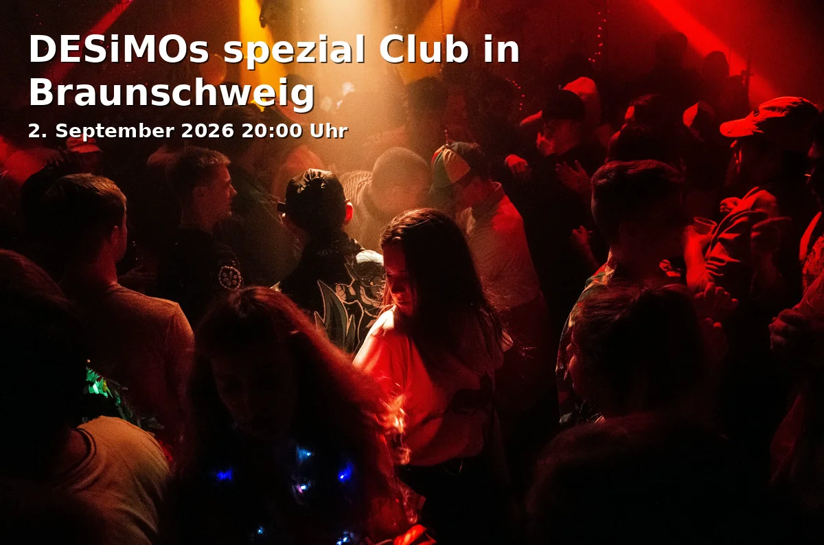 Event: DESiMOs spezial Club in Braunschweig in Festival Kultur im Zelt - Großes Zelt, Bürgerpark, Theodor-Heuss-Straße, 38100 Braunschweig on 2. September 2026