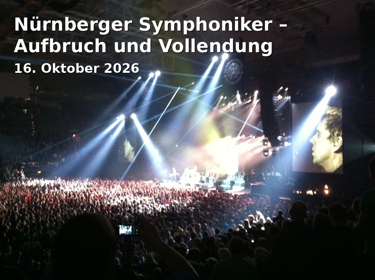 Event: Nürnberger Symphoniker – Aufbruch und Vollendung in Onoldiasaal, Nürnberger Str. 30, 91522 Ansbach on 16. Oktober 2026