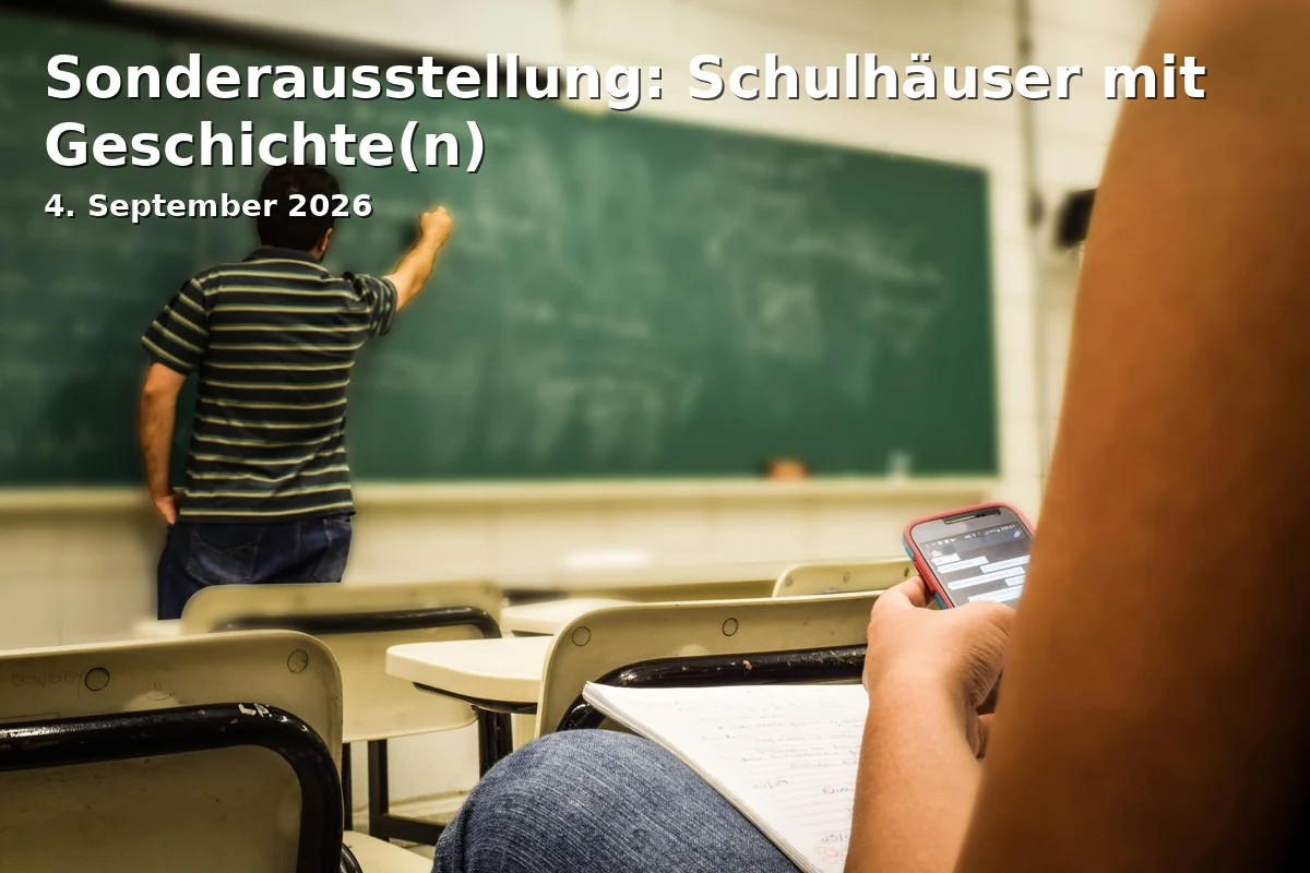 Event: Sonderausstellung: Schulhäuser mit Geschichte(n) in Regionalmuseum Neubrandenburg, Stargarder Str. 2, 17033 Neubrandenburg on 4. September 2026