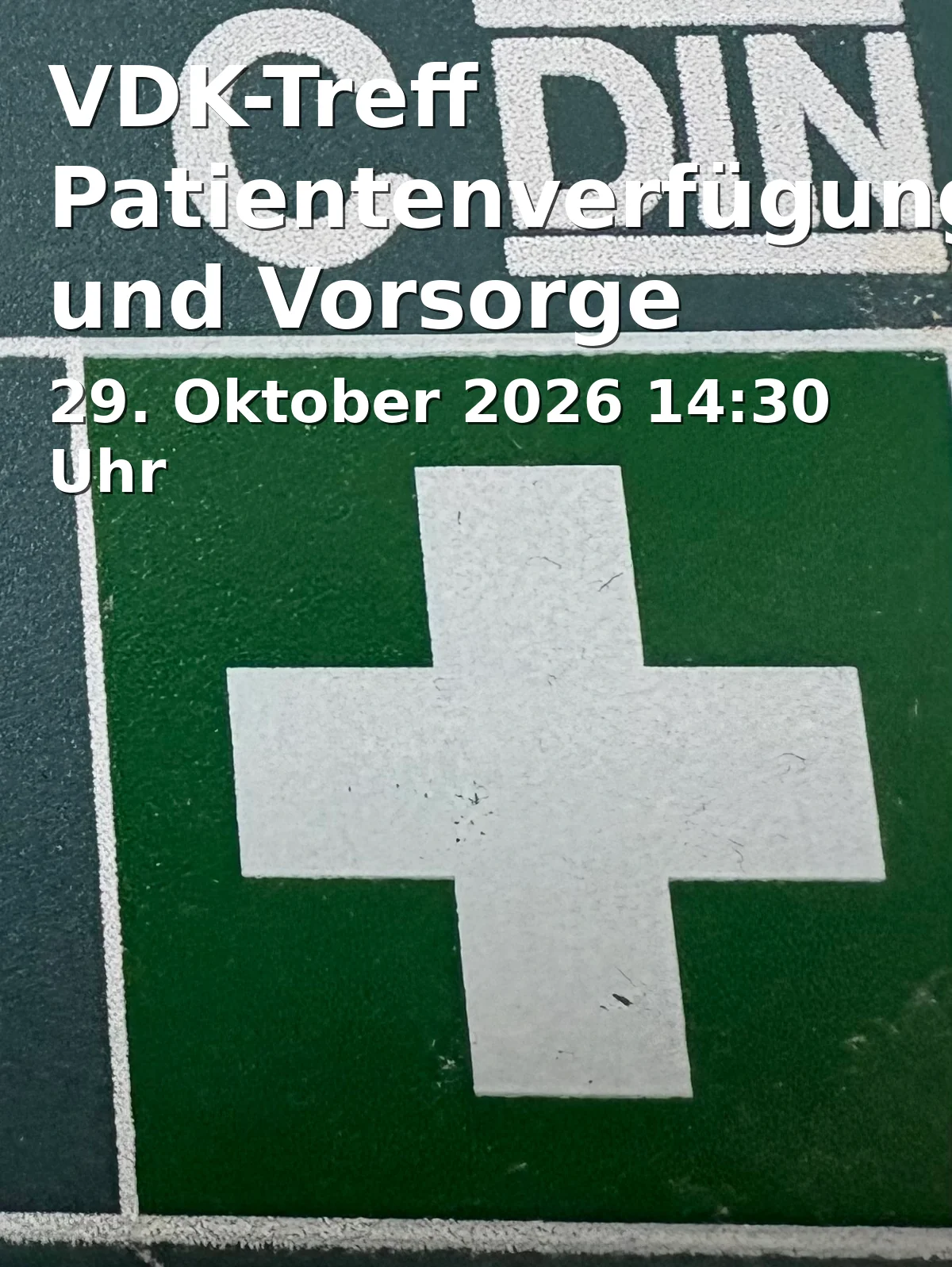 Event: VDK-Treff Patientenverfügung und Vorsorge in Il Brigante, Bahnhofstraße 5, 82069 Hohenschäftlarn on 29. Oktober 2026