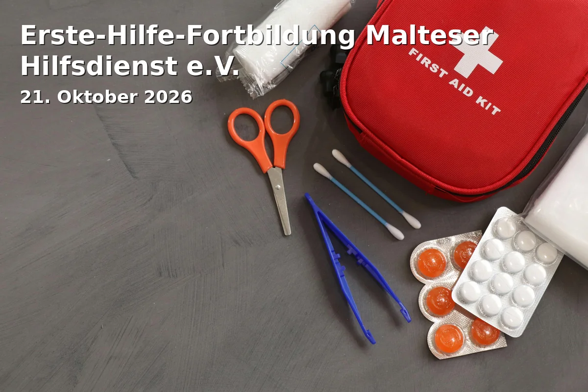 Event: Erste-Hilfe-Fortbildung Malteser Hilfsdienst e.V. in Johannes-Kepler-Straße 11d, 94315 Straubing on 21. Oktober 2026