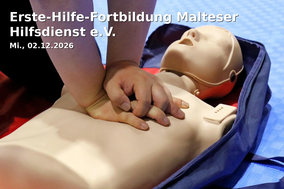Event: Erste-Hilfe-Fortbildung Malteser Hilfsdienst e.V. in Johannes-Kepler-Straße 11 d on 12. Februar 2026