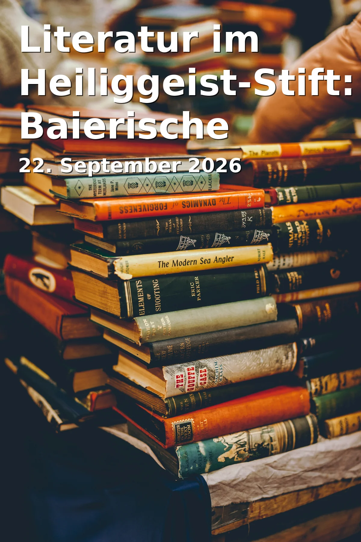 Event: Literatur im Heiliggeist-Stift: Baierische Weltgschicht