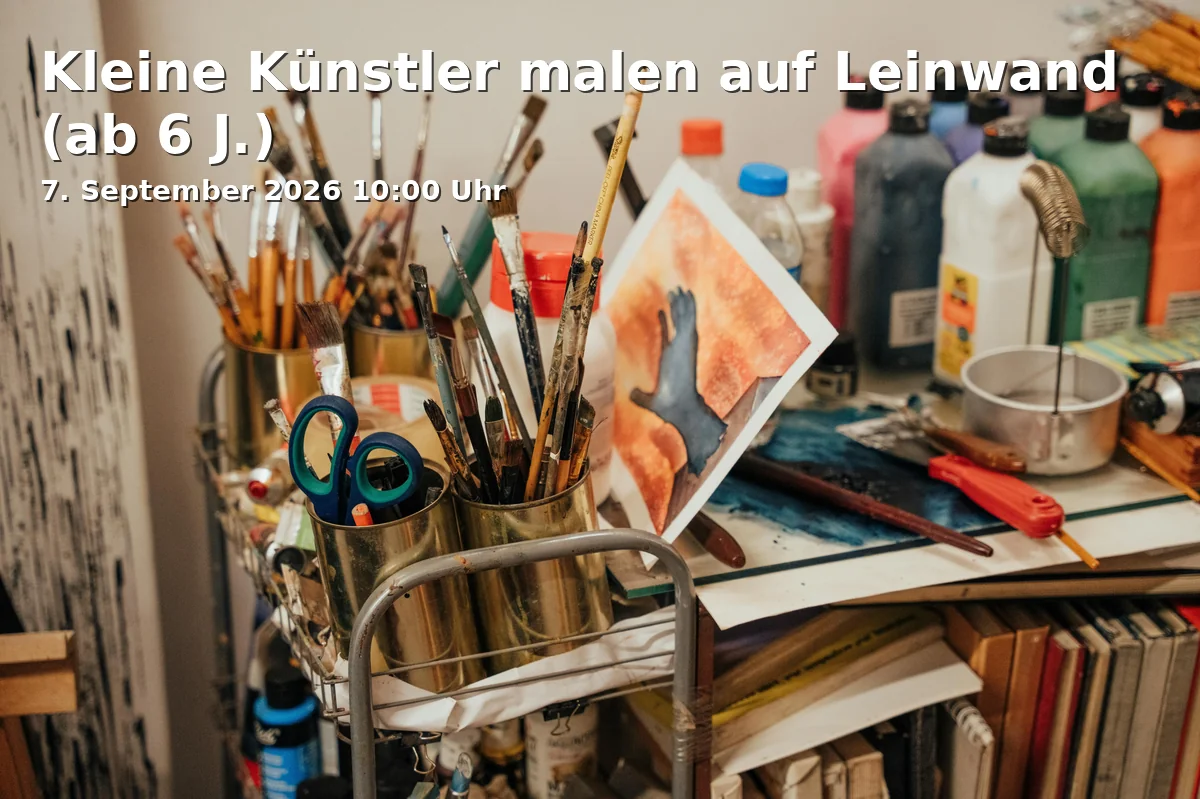 Event: Kleine Künstler malen auf Leinwand (ab 6 J.) in ERTL-Zentrum, Emil-Kemmer-Straße 19, 96103 Hallstadt on 7. September 2026