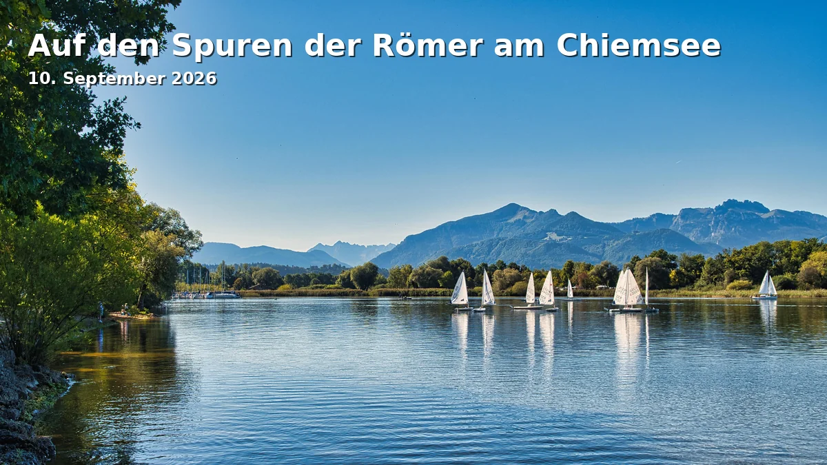 Auf den Spuren der Römer am Chiemsee