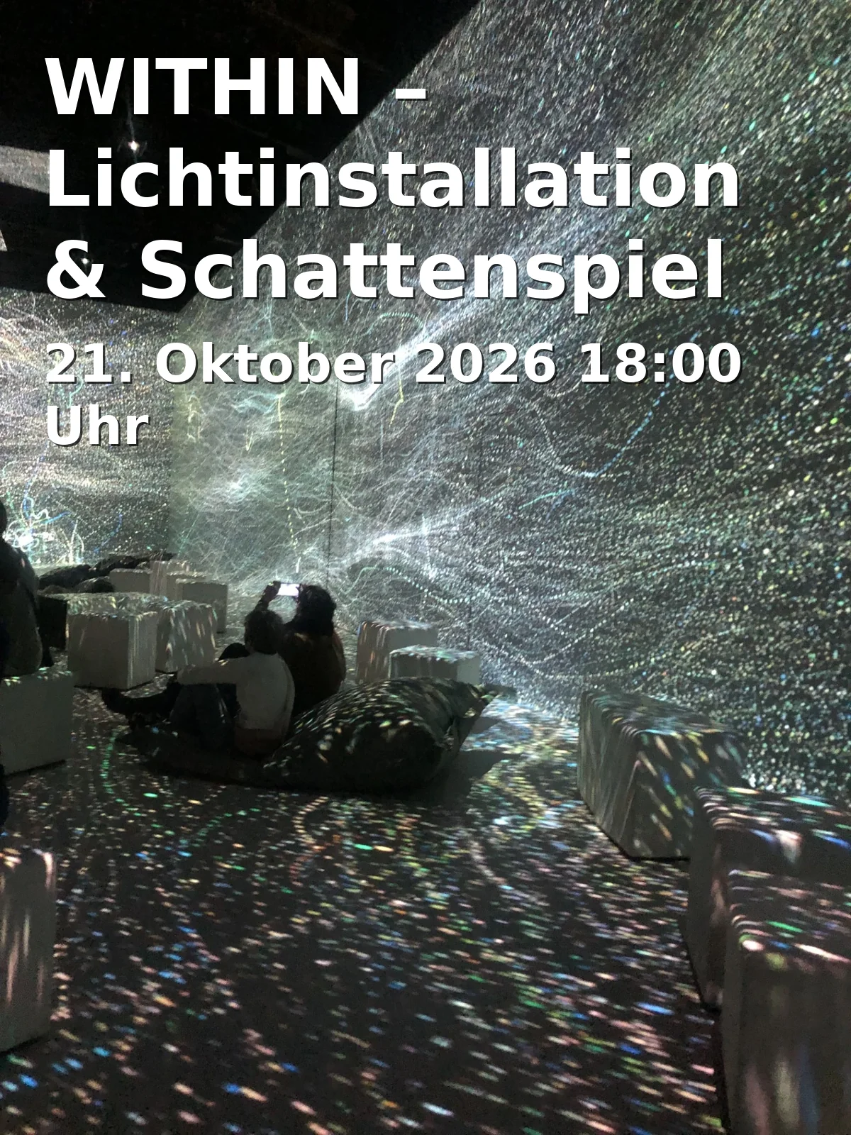 Event: WITHIN – Lichtinstallation & Schattenspiel in Planetarium, Castroper Str. 67, 44791 Bochum on 21. Oktober 2026