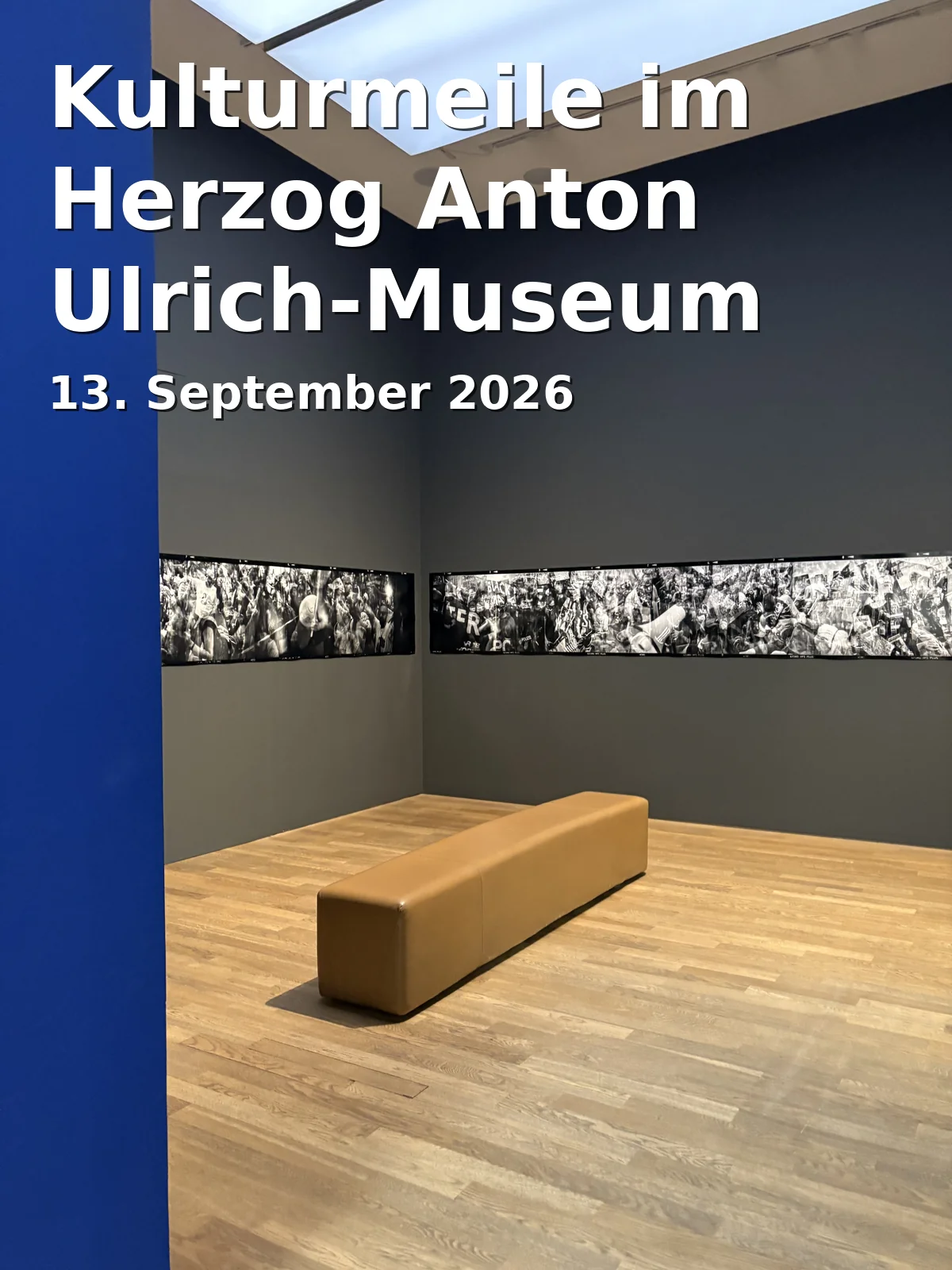 Event: Kulturmeile im Herzog Anton Ulrich-Museum in Herzog Anton Ulrich-Museum, Museumstr. 1, Braunschweig on 13. September 2026