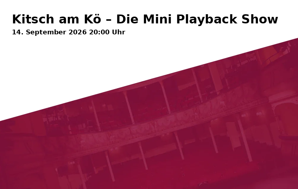 Event: Kitsch am Kö – Die Mini Playback Show in City Club, Konrad-Adenauer-Allee 9, 86150 Augsburg on 14. September 2026