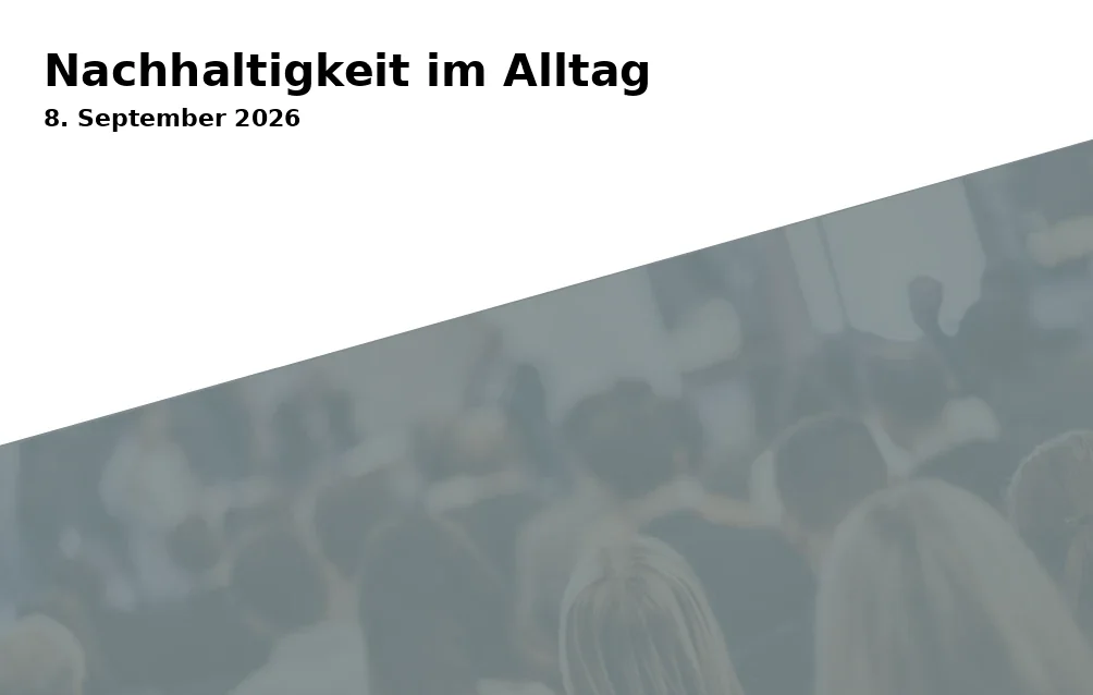 Event: Nachhaltigkeit im Alltag in Ilse-Kibigs-Platz, Harthorststraße 1, Gelsenkirchen on 8. September 2026