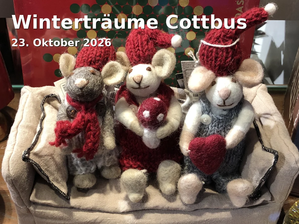 Event: Winterträume Cottbus in Messe Cottbus, Vorparkstr. 3, Cottbus on 23. Oktober 2026