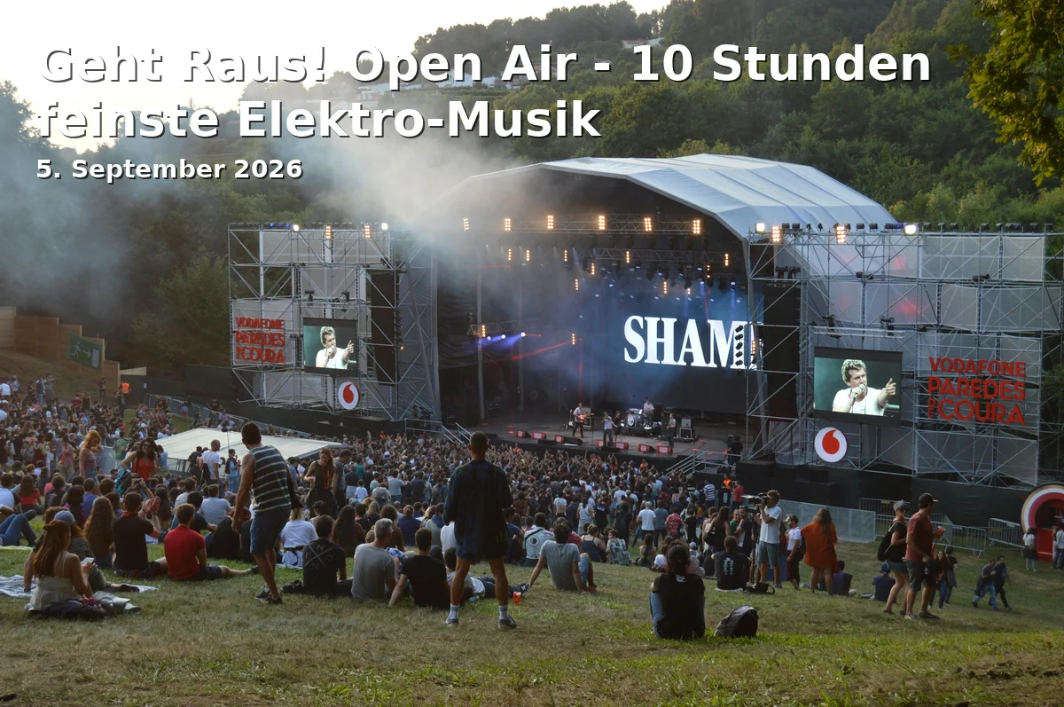 Event: Geht Raus! Open Air - 10 Stunden feinste Elektro-Musik in Sparkassenbühne im Hofwiesenpark, Gera on 5. September 2026