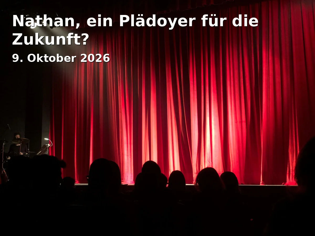 Event: Nathan, a Plea for the Future?
