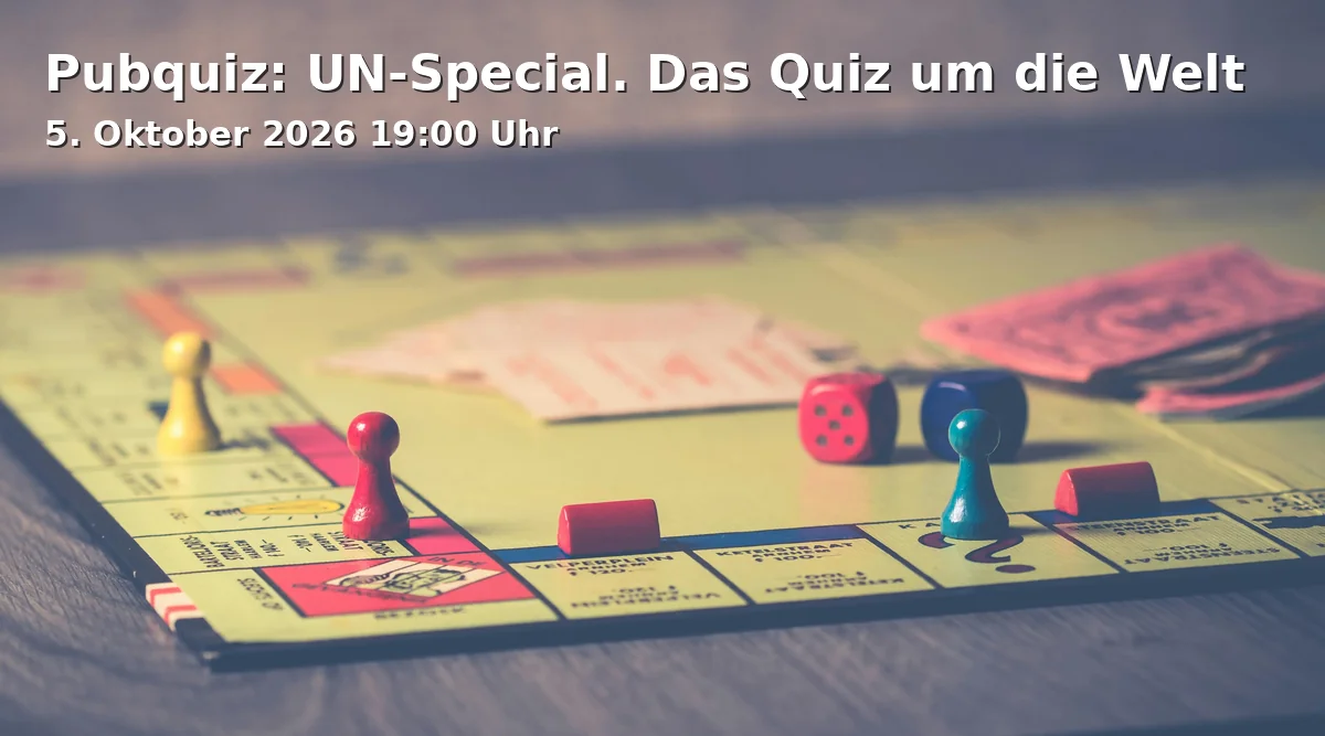 Event: Pubquiz: UN-Special. Das Quiz um die Welt in John Barleycorn, Heerstraße 52, 53111 Bonn on 5. Oktober 2026