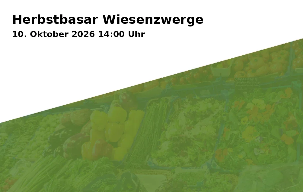 Event: Herbstbasar Wiesenzwerge in Pfarrheim Maria Magdalena, Magdalenenstraße 25, 53121 Bonn-Endenich on 10. Oktober 2026