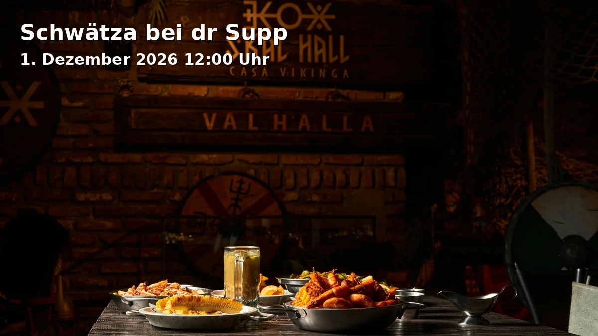 Event: Schwätza bei dr Supp in Foyer der Jurahalle Ebnat, Thurn-und-Taxis-Straße 25, 73432 Aalen-Ebnat on 1. Dezember 2026