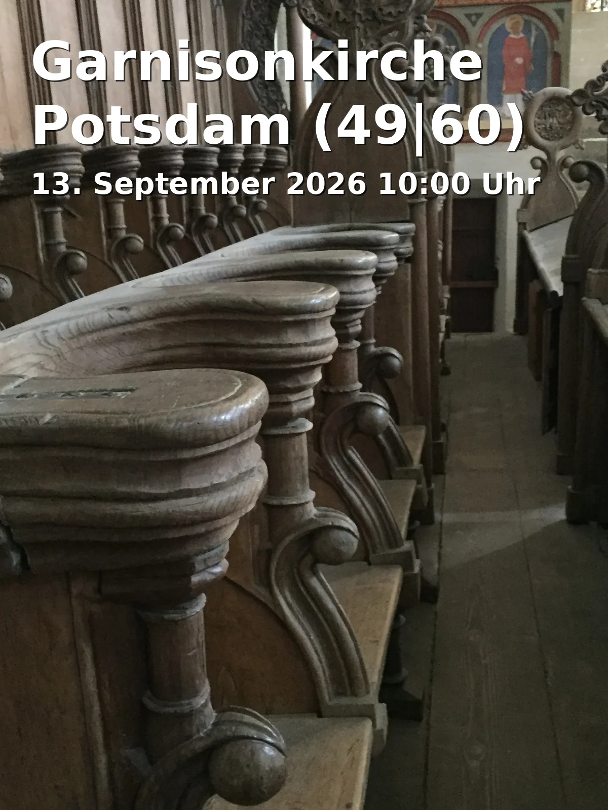 Event: Garnisonkirche Potsdam (49|60) in Breite Straße 7, 14467 Potsdam on 13. September 2026