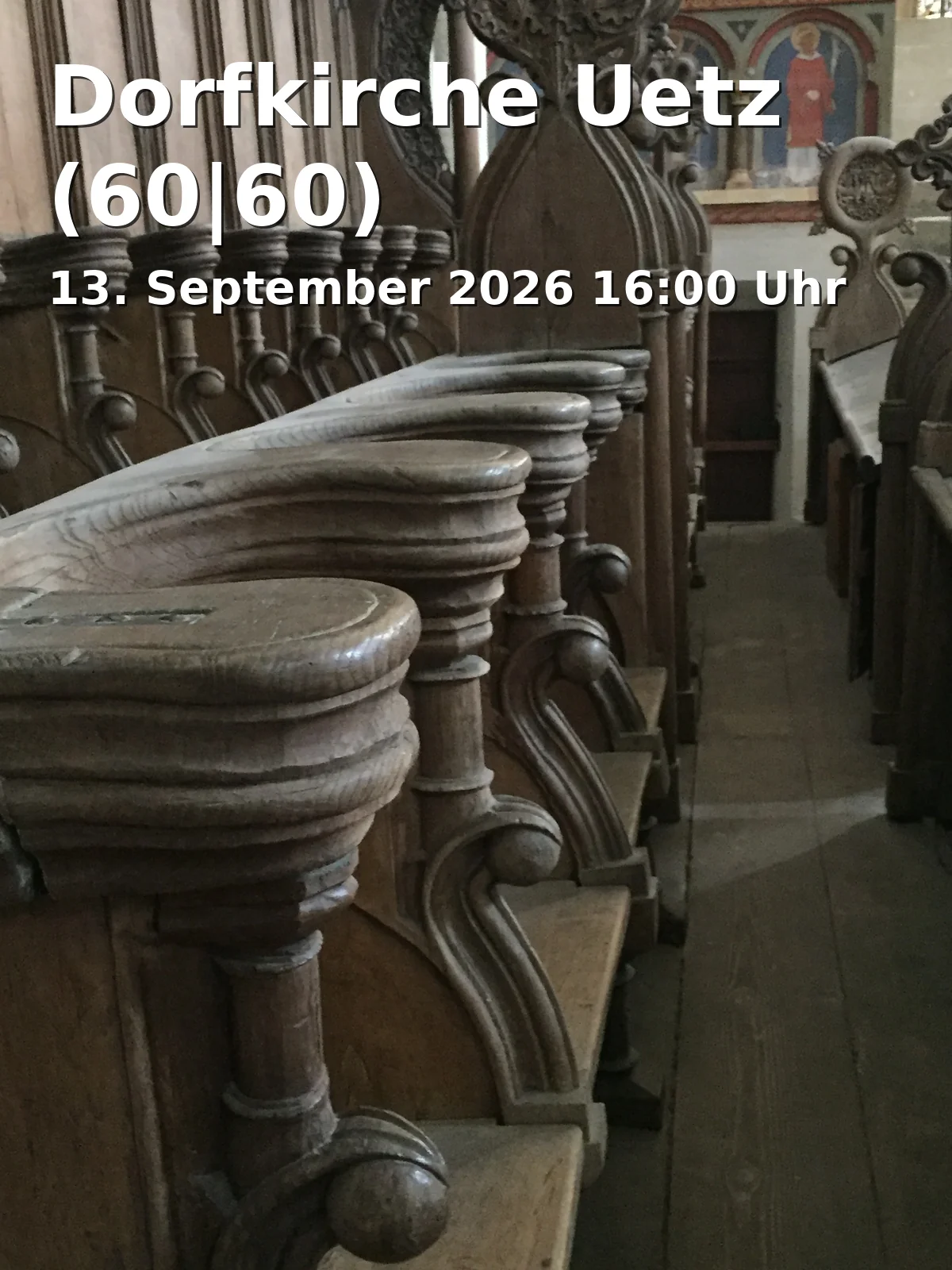 Event: Dorfkirche Uetz (60|60) in Uetzer Dorfstraße 21 A, 14476 Potsdam on 13. September 2026
