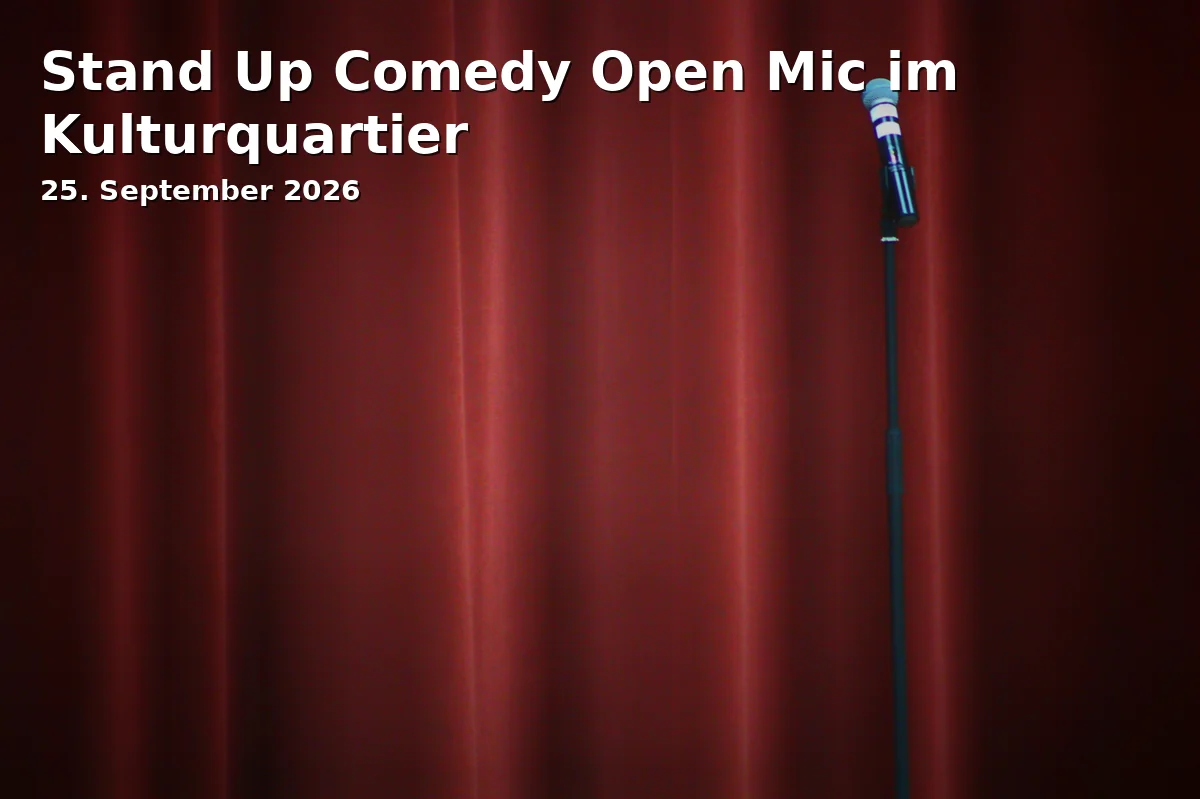 Event: Stand Up Comedy Open Mic im Kulturquartier